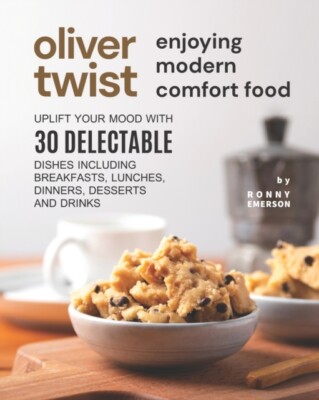Emerson - Oliver Twist Enjoying Modern Comfort Food  Uplift Your Mood  - X555z