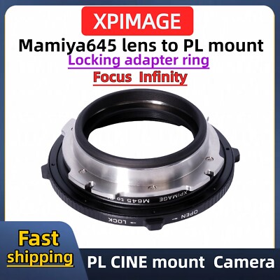 XPIMAGE Locking adapter for Mamiya645 lens to PL Cine Camera M645-PL II  NEW