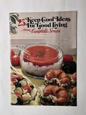 25 Keep Cool Ideas for Good Living From Campbell's Soups Recipe Booklet