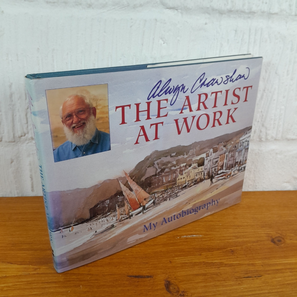 The Artist at Work: My Autobiography — Alwyn Crawshaw