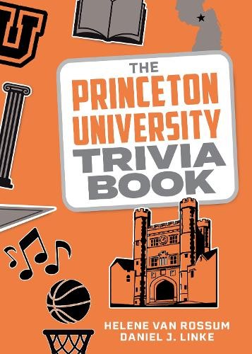 Helene van Rossum Daniel J. Link The Princeton University Trivia Boo (Tascabile)