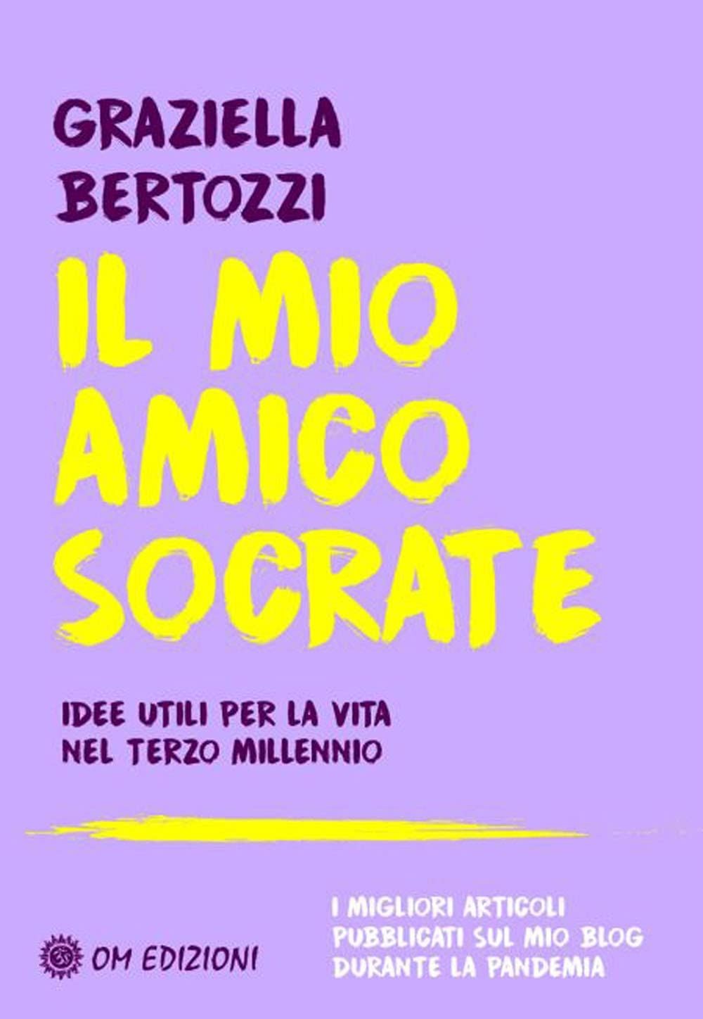 Libri Graziella Bertozzi - Il Mio Amico Socrate