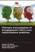 Ayman El Ashry (U. A.) | ThéRapie D'acceptation Et D'engagement (Act) Avec...