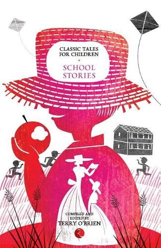 Classic Tales for Children: School Stories by Terry O'Brien NEW - Image 5