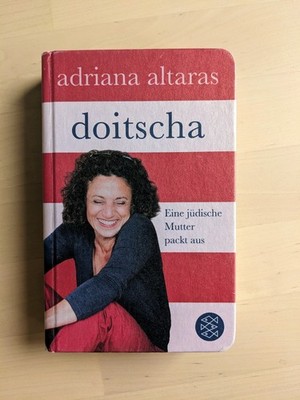 Doitscha: Eine jüdische Mutter packt aus von Altaras, Ad... | Buch | Zustand gut