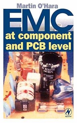 EMC at Component and PCB Level - Hardcover, by O 'Hara BSc (Hons) - Very Good