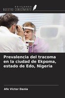 Prevalencia Del Tracoma En La Ciudad De Ekpoma, Estado De Edo, Nigeria Afe Victo