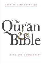The Qur'an and the Bible by Gabriel Said Reynolds, Ali Quli Q... - 9780300181326