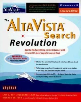AltaVista Search Revolution by Ray, Eric J., Seltzer, Richard, Ray, Deborah