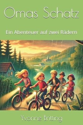 Omas Schatz: Ein Abenteuer auf zwei R?dern by Yvonne Britting Paperback Book