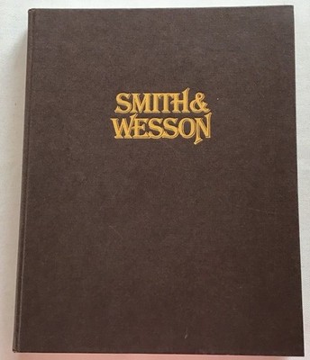 Smith & [und] Wesson : Ein Unternehmen mit Geschichte. Jinks, Roy G.: