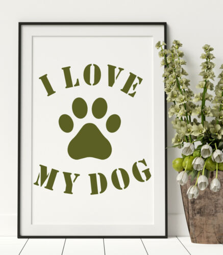 I love My Dog Paw Walls STENCIL QUOTE Word Painting Wood Reusable Crafts QU68 - Picture 1 of 17