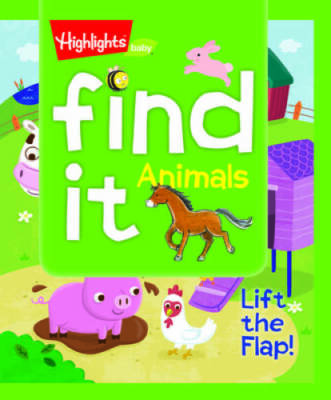 Find It Animals: Lift the Flap (HighlightsTM Find It Lift-the-Fl - ACCEPTABLE