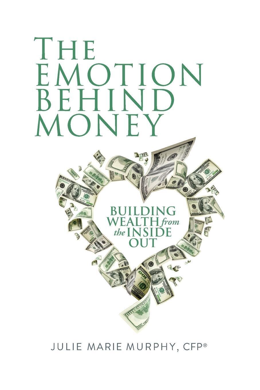 Thumbnail - The Emotion Behind Money Building Wealth From The Inside Out Julie