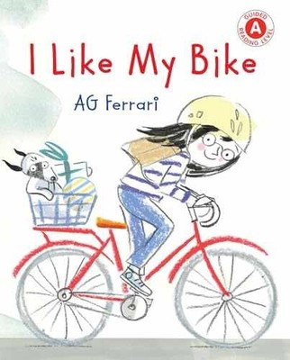 I Like My Bike (I Like to Read) - Hardcover, by AG Ferrari - Very Good