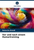 Natascha Brandl | Vor Und Nach Einem Humortraining | Taschenbuch | Deutsch