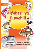 Library For All | The Swahili Alphabet - Alfabeti Ya Kiswahili | Taschenbuch