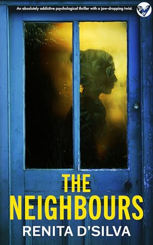 The Neighbours by Renita D'Silva 9781835265833 NEW Free UK Delivery - Image 4