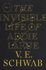 The Invisible Life of Addie LaRue - Hardcover By Schwab, V. E. - VERY GOOD