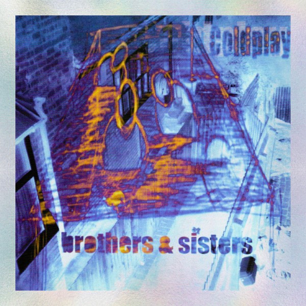 Coldplay Brothers & Sisters Double 7 Inch Vinyl NING584S NEW
