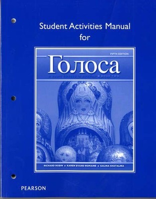 STUDENT ACTIVITIES MANUAL FOR GOLOSA: A BASIC COURSE IN By Richard Robin & Karen