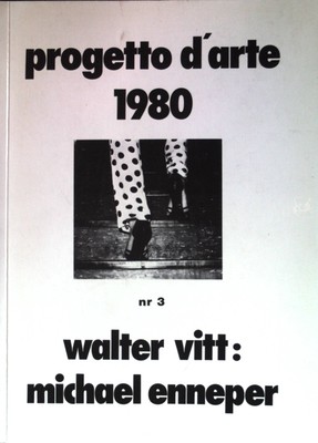 Michael Enneper : Progetto d'arte 1980; Nr. 3. Vitt, Walter: