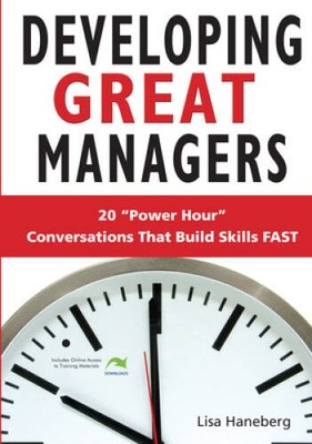 Developing Great Managers: Power Hour Conversations that Build - VERY GOOD