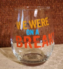Friends  21oz Stemless Wine Glass - We Were On A Break!!! 