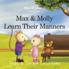 Max and Molly Learn Their Manners by Courtney: New