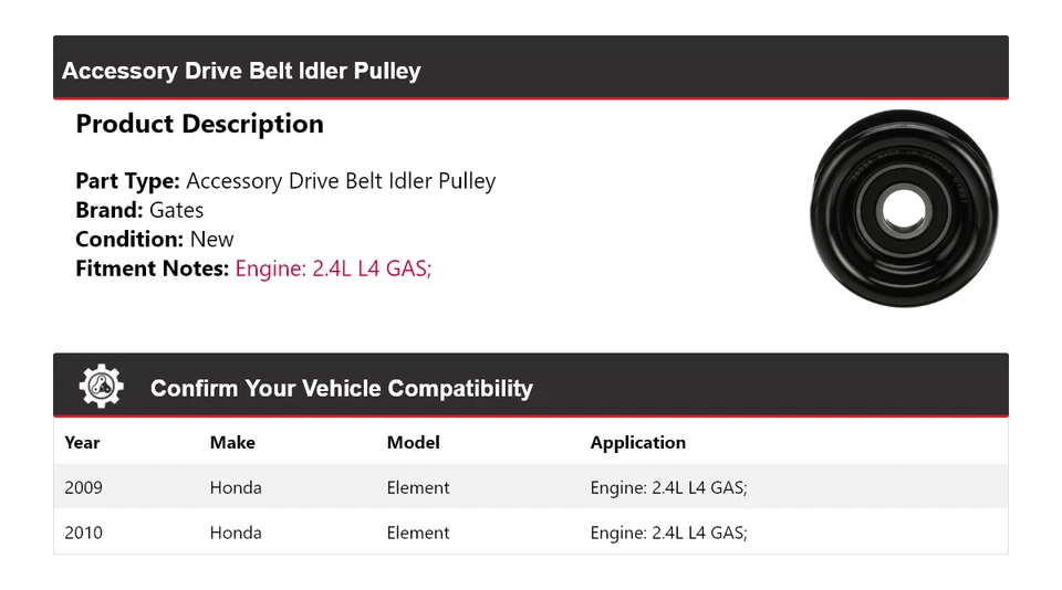 Para Honda Element 2009-2010 2,4 L L4 accesorio de gas correa de transmisión polea loca puertas Foto 2 de 4