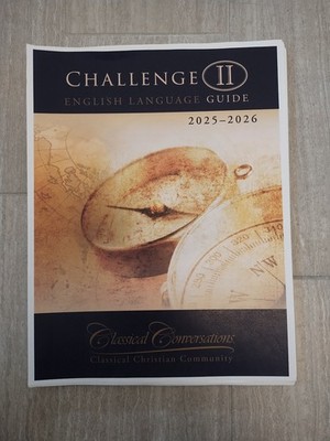 Classical Conversations Challenge 2 Guide