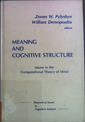 Meaning and Cognitive Structure: Issues in the Computational Theory of Mind. The