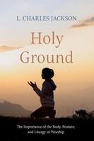 Holy Ground L. Charles Jackson Taschenbuch Englisch 2024 Wipf and Stock