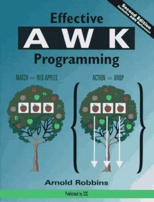 Effective AWK Programming by Arnold D. Robbins