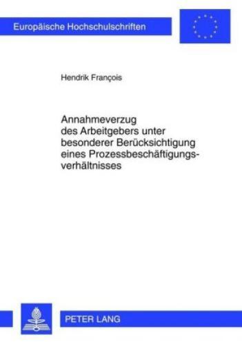 Thumbnail - Annahmeverzug Des Arbeitgebers Unter Besonderer Berücksichtigung Eines