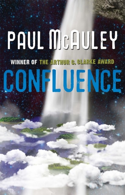 Confluence - The Trilogy by Paul McAuley (Paperback Book)