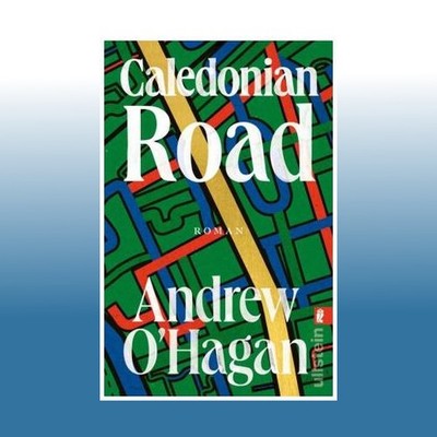 Caledonian Road | Andrew O'Hagan | Ungelesen