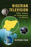 Nigerian Television Fifty Years Of Television In Africa Esan Oluyinka (U. A.)