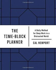 The Time-Block Planner: A Daily Method for Deep Wor... | Buch | Zustand sehr gut