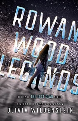Rowan Wood Legends: 2 (Lost Clan), Wildenstein, Olivia