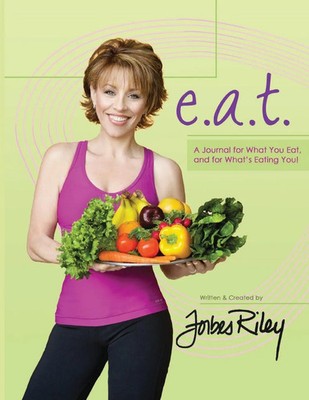 Forbes Riley | e.a.t. a Journal for What You Eat and for What's Eating You!