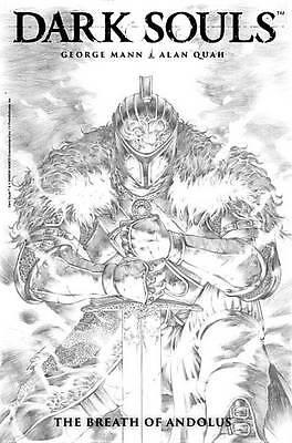 Dark Souls Vol. 1: The Breath of Andolus Artist's Edition by George Mann...