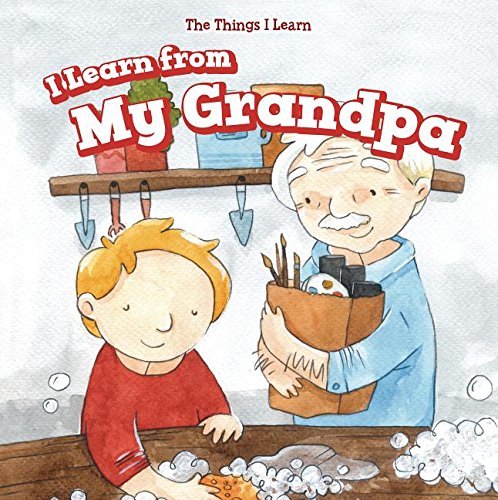 I Learn from My Grandpa (Things I Learn) - Lorraine Harrison - Hardback - 2018
