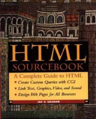 The HTML Sourcebook (Sourcebooks), Graham, Ian S., Very Good Book