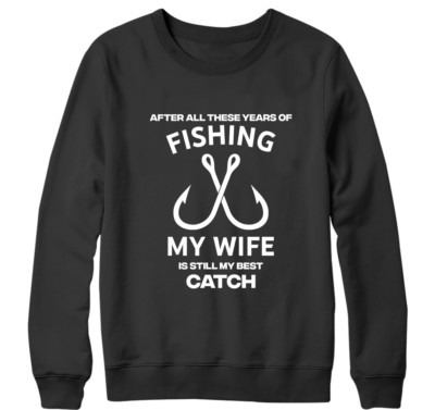 After All Diese Jahr Fischen Sweatshirt Frau Beste Catch Fischer Lustiger Spruch