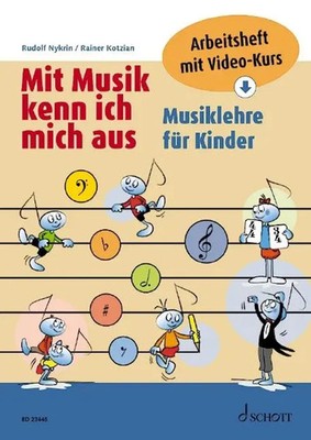 Mit Musik kenn ich mich aus | Musiklehre für Kinder - Arbeitsheft mit Video-Kurs