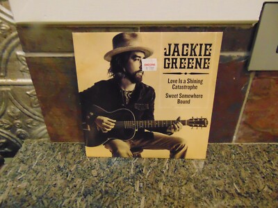 Jackie Greene Love Is A Catastrophe / Sweet Somewhere Bound