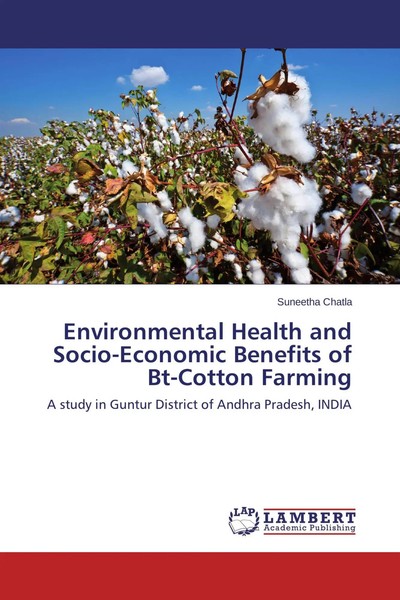 Environmental Health And Socio-Economic Benefits Of Bt-Cotton Farming Chatla-image