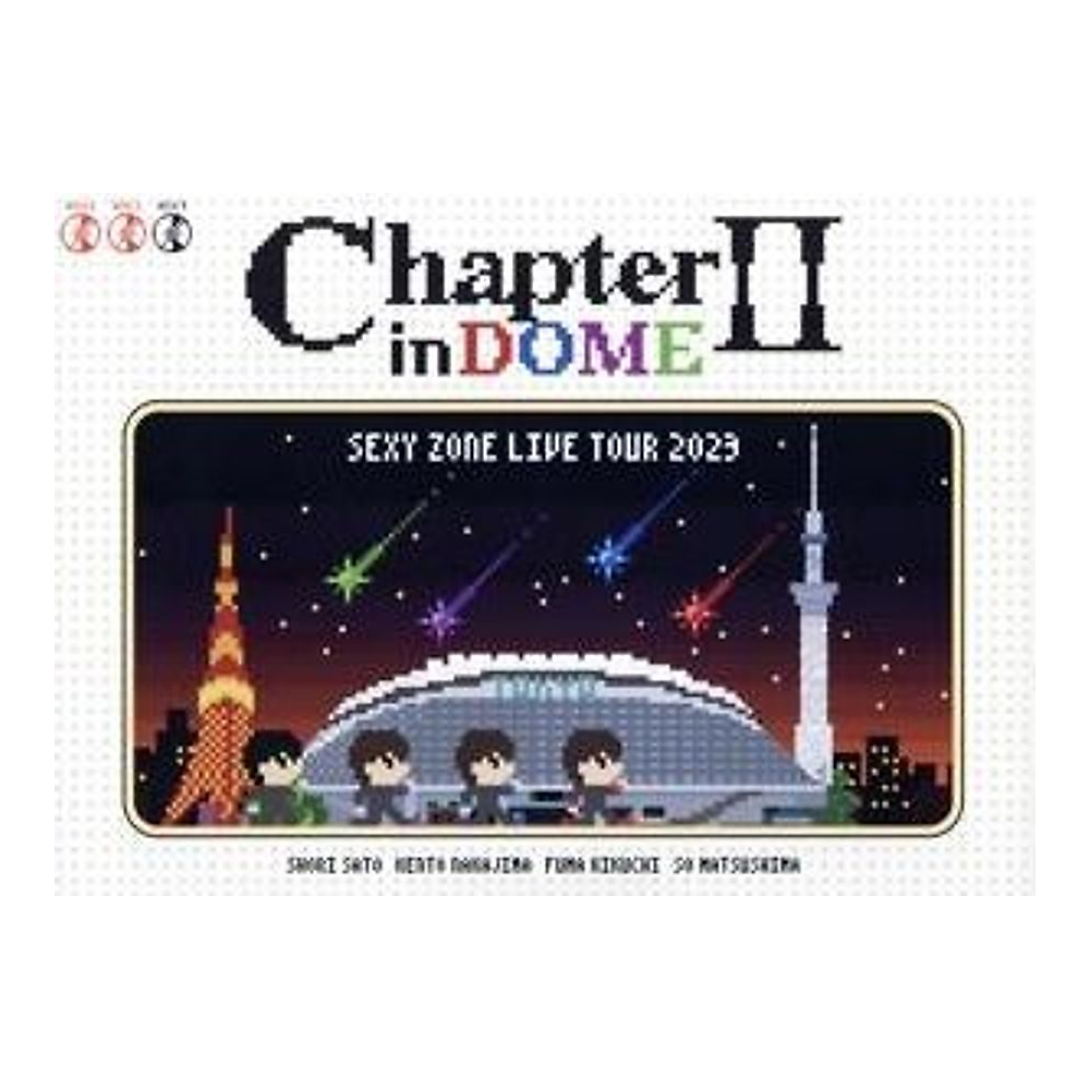 SEXY ZONE LIVE TOUR 2023ChapterⅡ in DOME SEXY ZONE LIVE TOUR 2023 ChapterII in DOME (Limited Edition