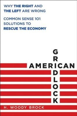 American Gridlock: Warum rechts und links beide falsch sind - Commonsense 101